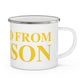 Just a kid from Madison  Enamel Camping Mug