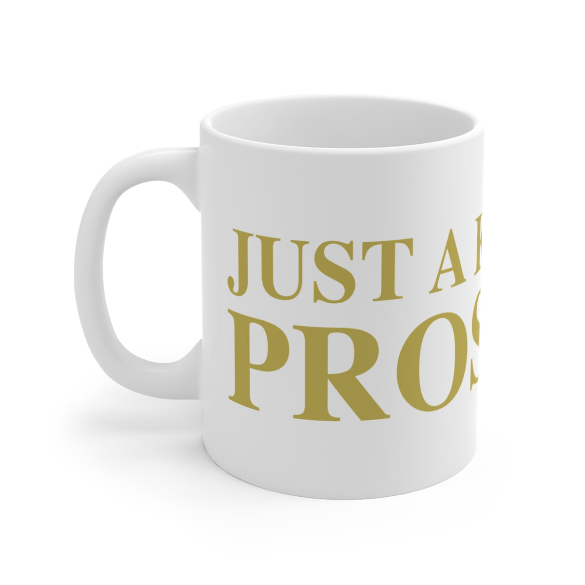 Just a kid from Prospect Mug 11oz