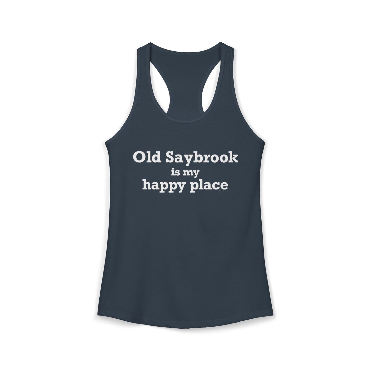 Old Saybrook is My Happy Place Women's Ideal Racerback Tank Top