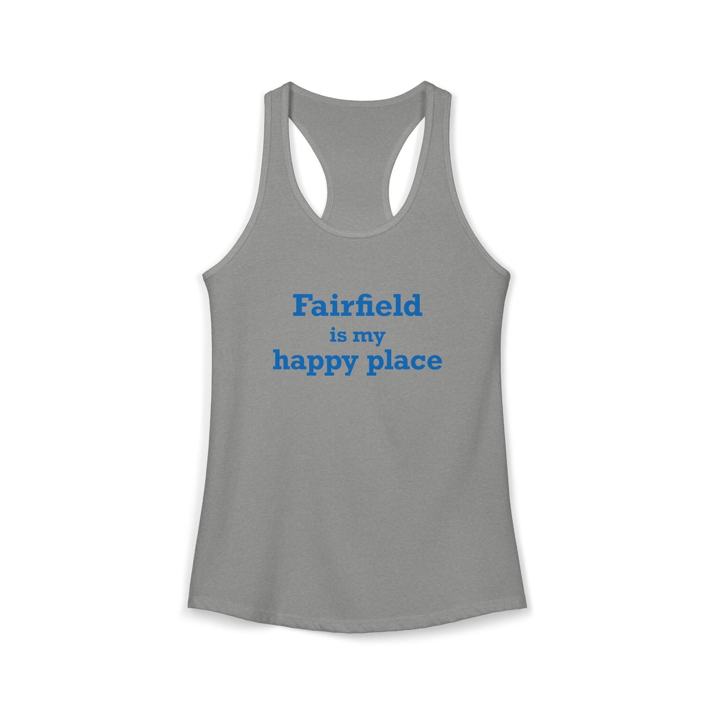 Fairfield Is My Happy Place Women's Ideal Racerback Tank Top