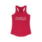 I’d rather be in Southington Women's Ideal Racerback Tank