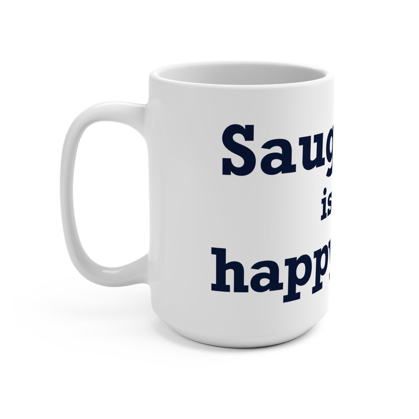 Saugatuck Is My Happy Place Mug 15oz