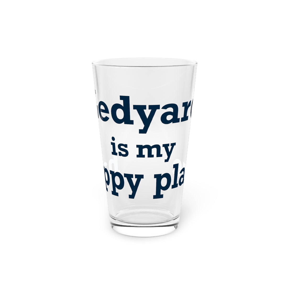 Ledyard is My Happy Place Pint Glass, 16oz