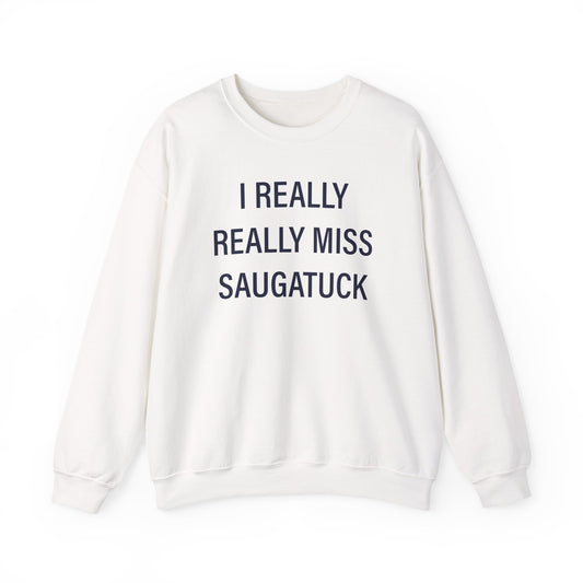 I Really Really Miss Saugatuck Unisex Heavy Blend™ Crewneck Sweatshirt