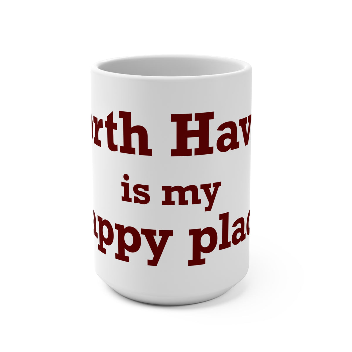 North Haven is My Happy Place  Zip Code Mug 15oz