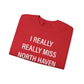 I Really Really Miss North Haven Unisex Heavy Blend™ Crewneck Sweatshirt