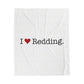 I Heart Redding. Velveteen Plush Blanket