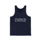 I'd rather be in Westbrook. Unisex Jersey Tank