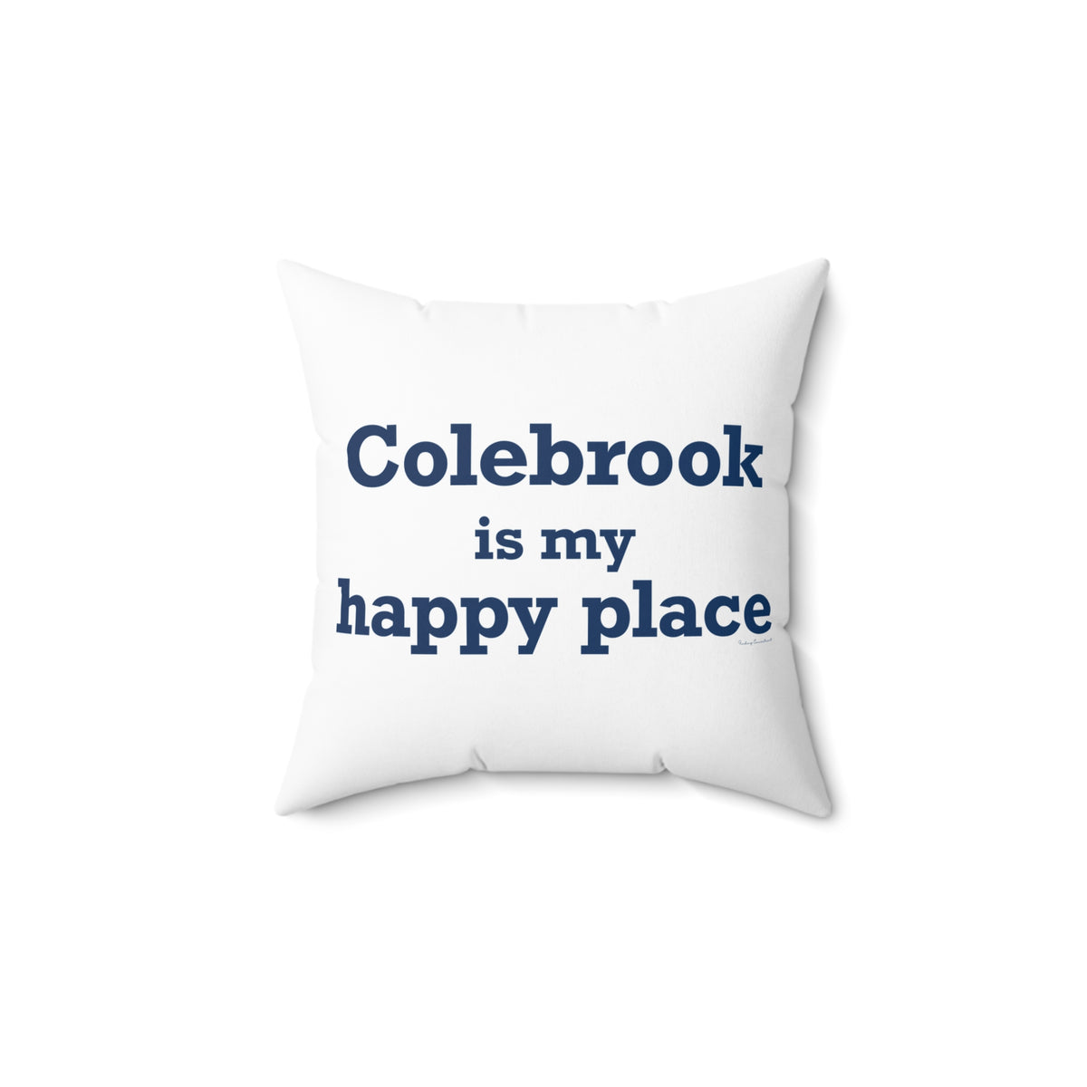 Colebrook is my Happy Place Polyester Square Pillow
