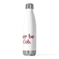 I’d rather be in Cos Cob 20oz Insulated Bottle