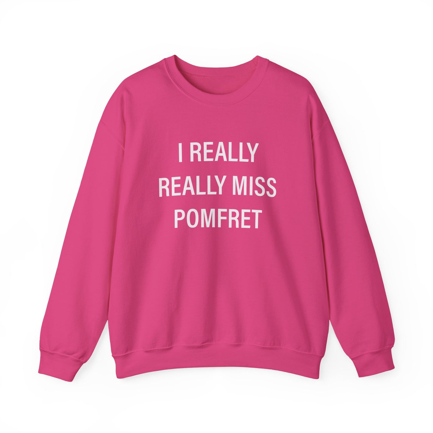 I Really Really Miss Pomfret Unisex Heavy Blend™ Crewneck Sweatshirt