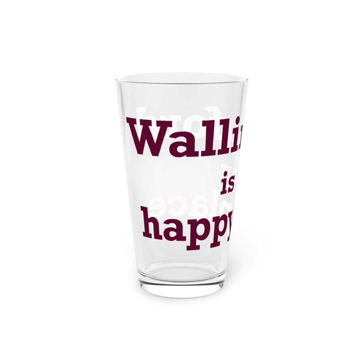 Wallingford is My Happy Place Pint Glass, 16oz
