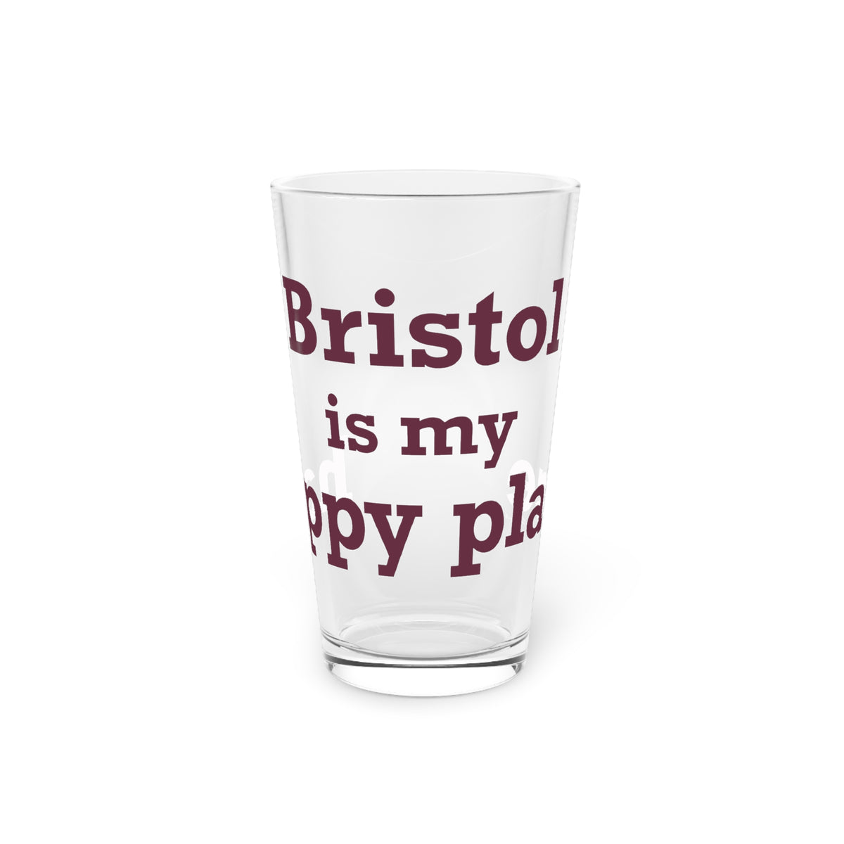 Bristol is My Happy Place Pint Glass, 16oz
