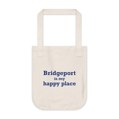 Bridgeport Is My Happy Place Organic Canvas Tote Bag