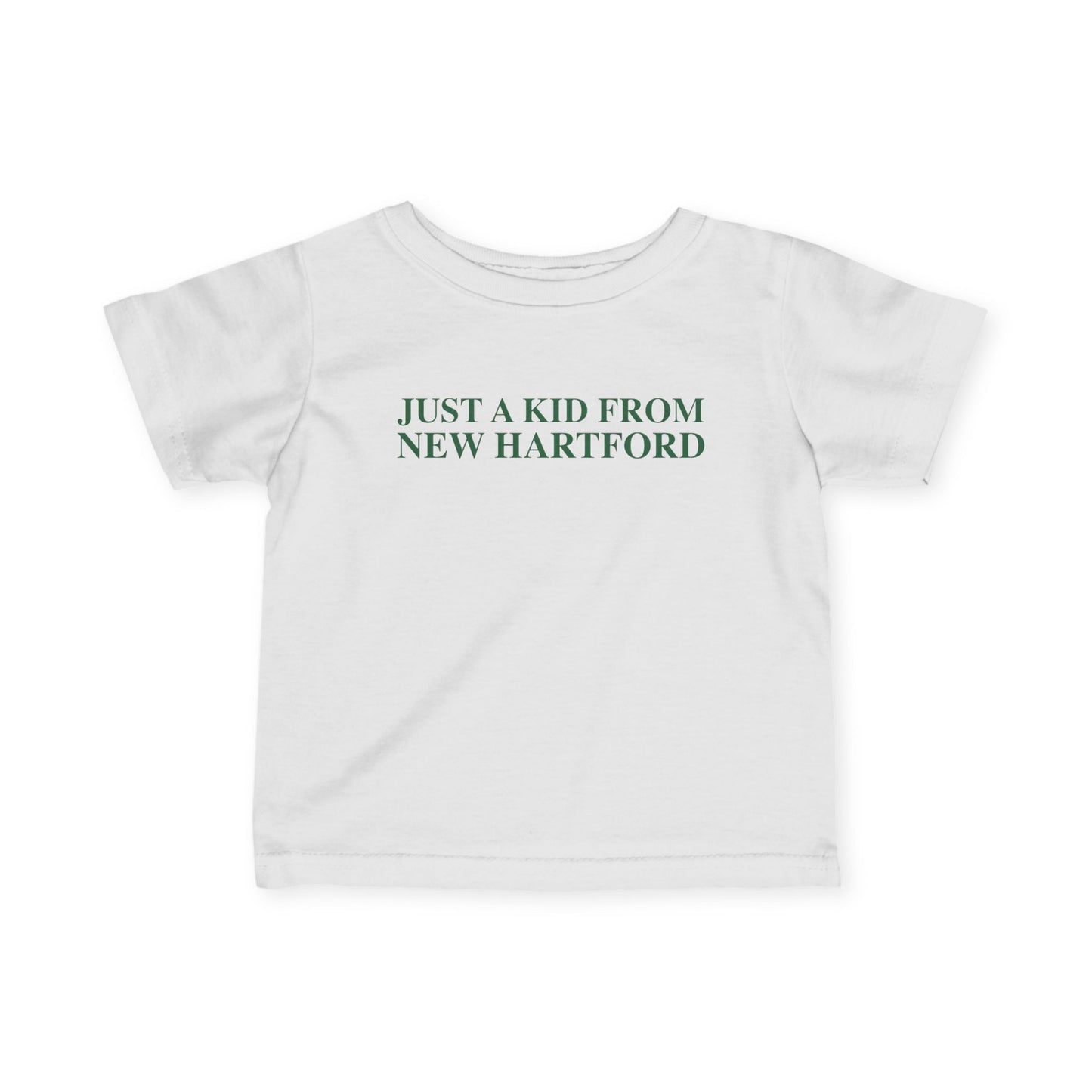 Just a kid from New Hartford Infant Fine Jersey T-Shirt