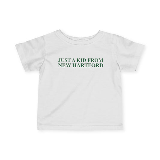 Just a kid from New Hartford Infant Fine Jersey T-Shirt