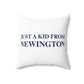 Just a kid from Newington  Polyester Square Pillow