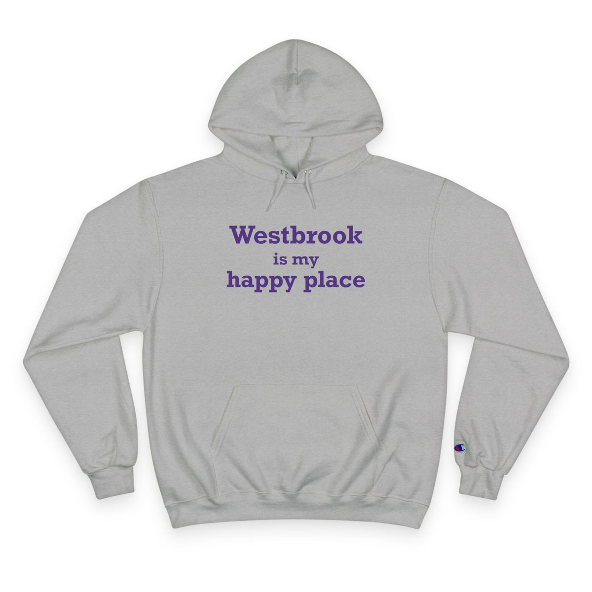 Westbrook is My Happy Place Champion Hoodie