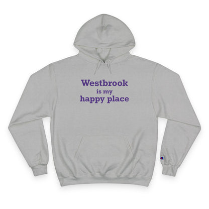 Westbrook is My Happy Place Champion Hoodie