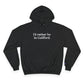 I'd rather be in Guilford. Champion Hoodie