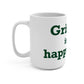 Griswold is My Happy Place  Mug 15oz