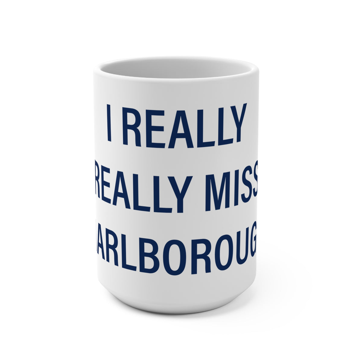 I Really Really Miss Marlborough Mug 15oz