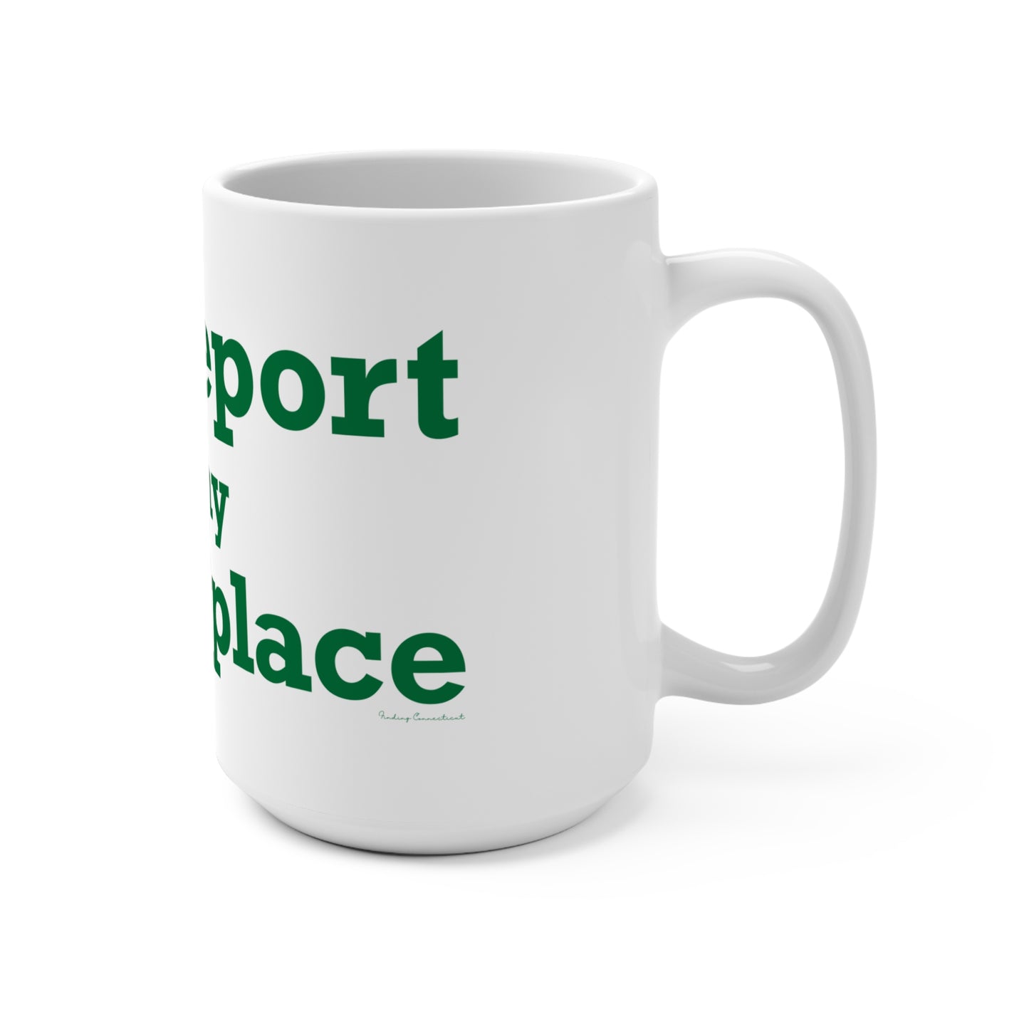 Bridgeport Is My Happy Place Mug 15oz