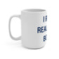 I Really Really Miss Bolton Mug 15oz
