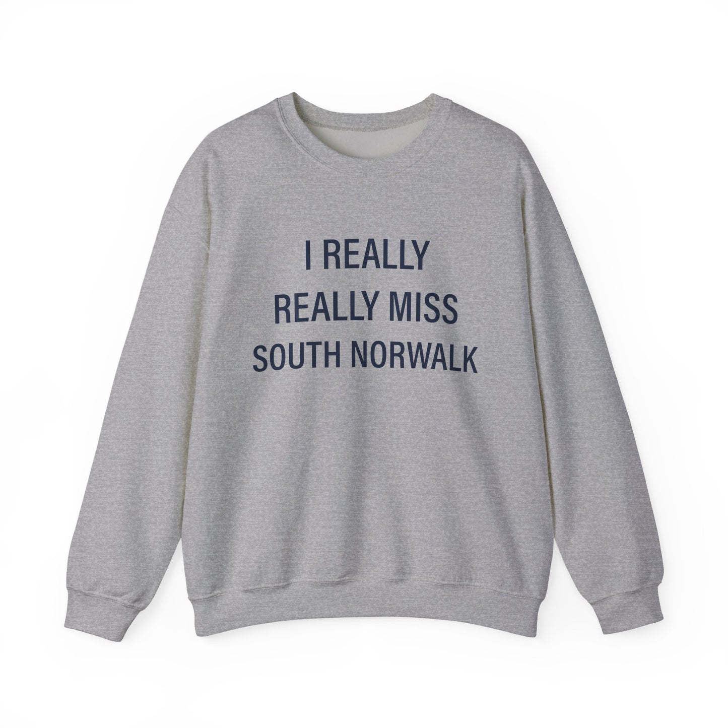 I Really Really Miss South Norwalk Unisex Heavy Blend™ Crewneck Sweatshirt
