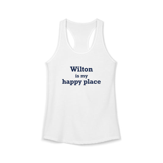 Wilton is my Happy Place Women's Ideal Racerback Tank Top