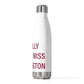 I Really Really Miss Farmington  20 oz Insulated Bottle