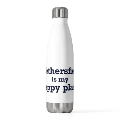 Wethersfield is My Happy Place 20 oz Insulated Bottle