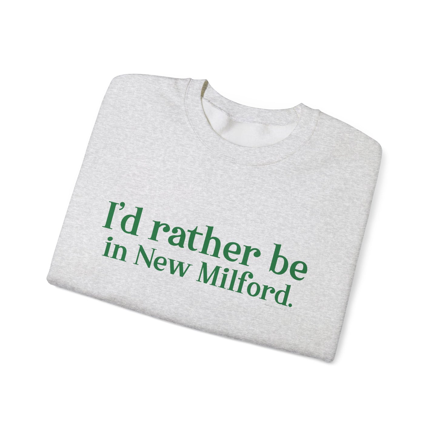 I'd rather be in New Milford. Unisex Heavy Blend™ Crewneck Sweatshirt