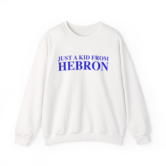 Just a kid from Hebron Unisex Heavy Blend™ Crewneck Sweatshirt