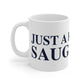 Just a kid from Saugatuck Mug 11oz