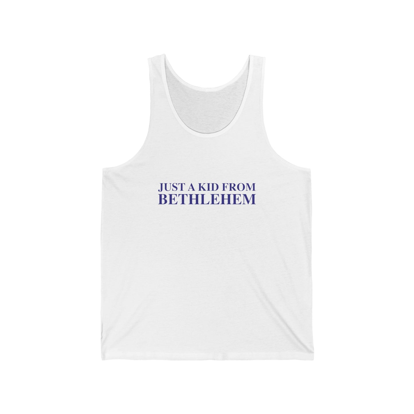 Just a kid from Bethlehem Unisex Jersey Tank Top