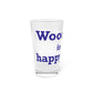 Woodbury is My Happy Place Pint Glass, 16oz