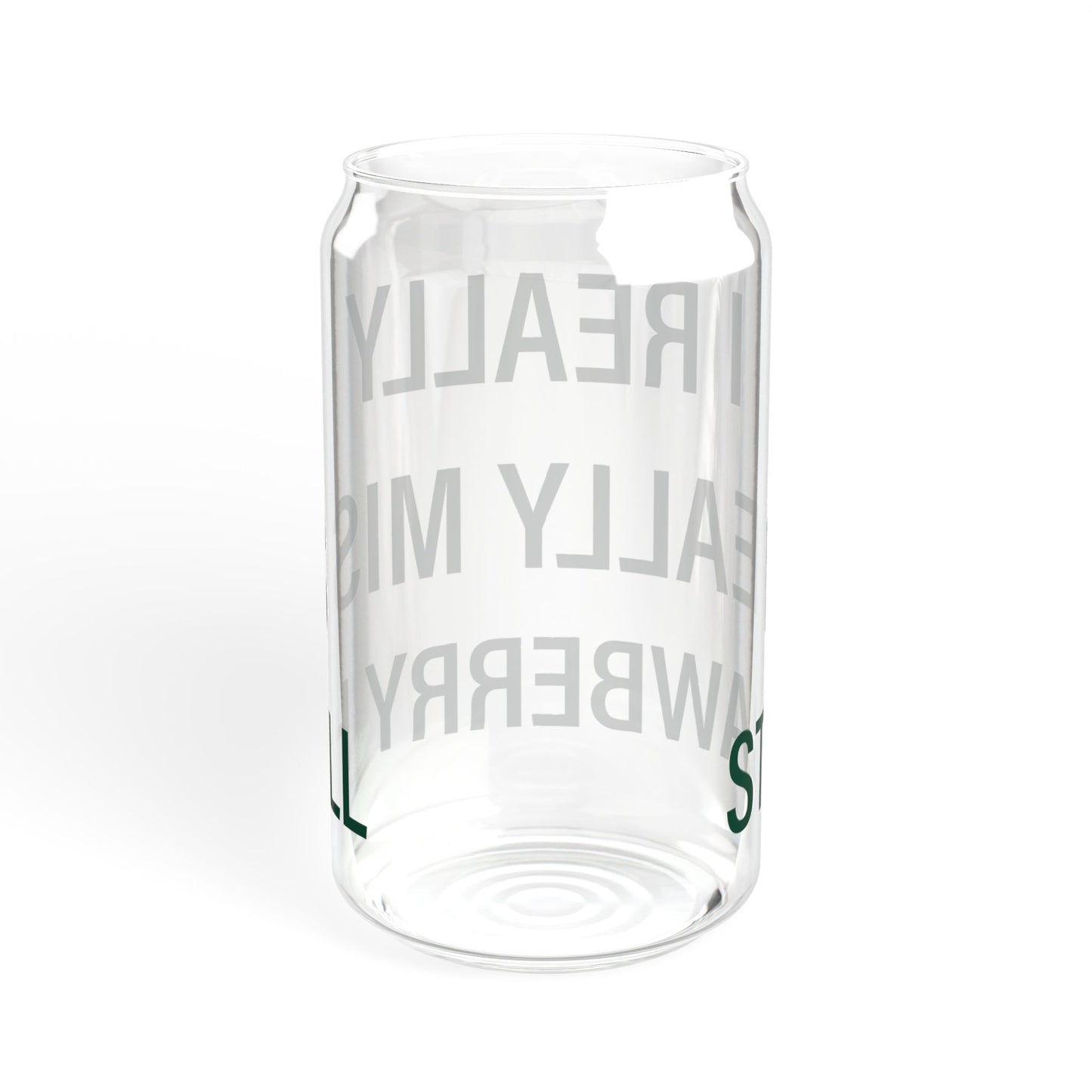 I Really Really Miss Strawberry Hill Sipper Glass, 16oz