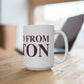 Just a kid from Canton Mug 15oz