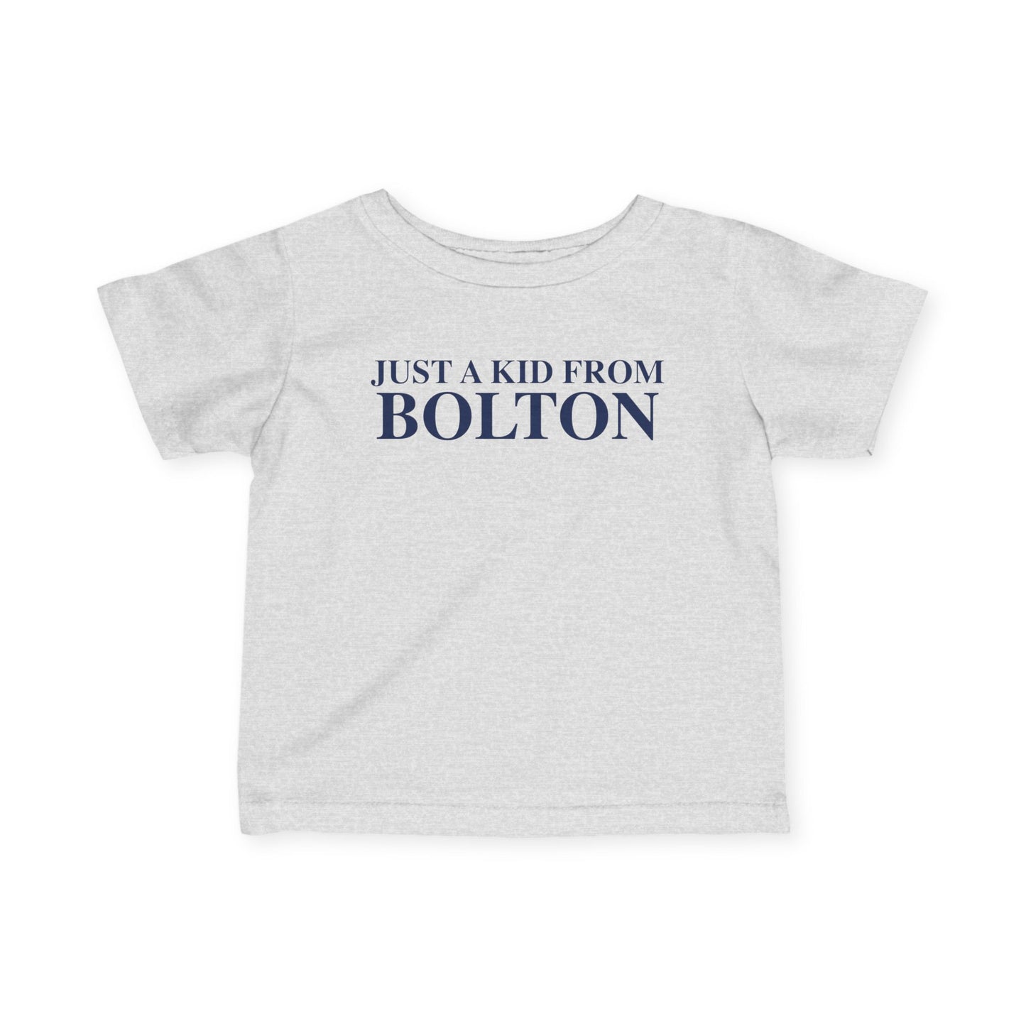 Just a kid from Bolton Infant Fine Jersey T-Shirt