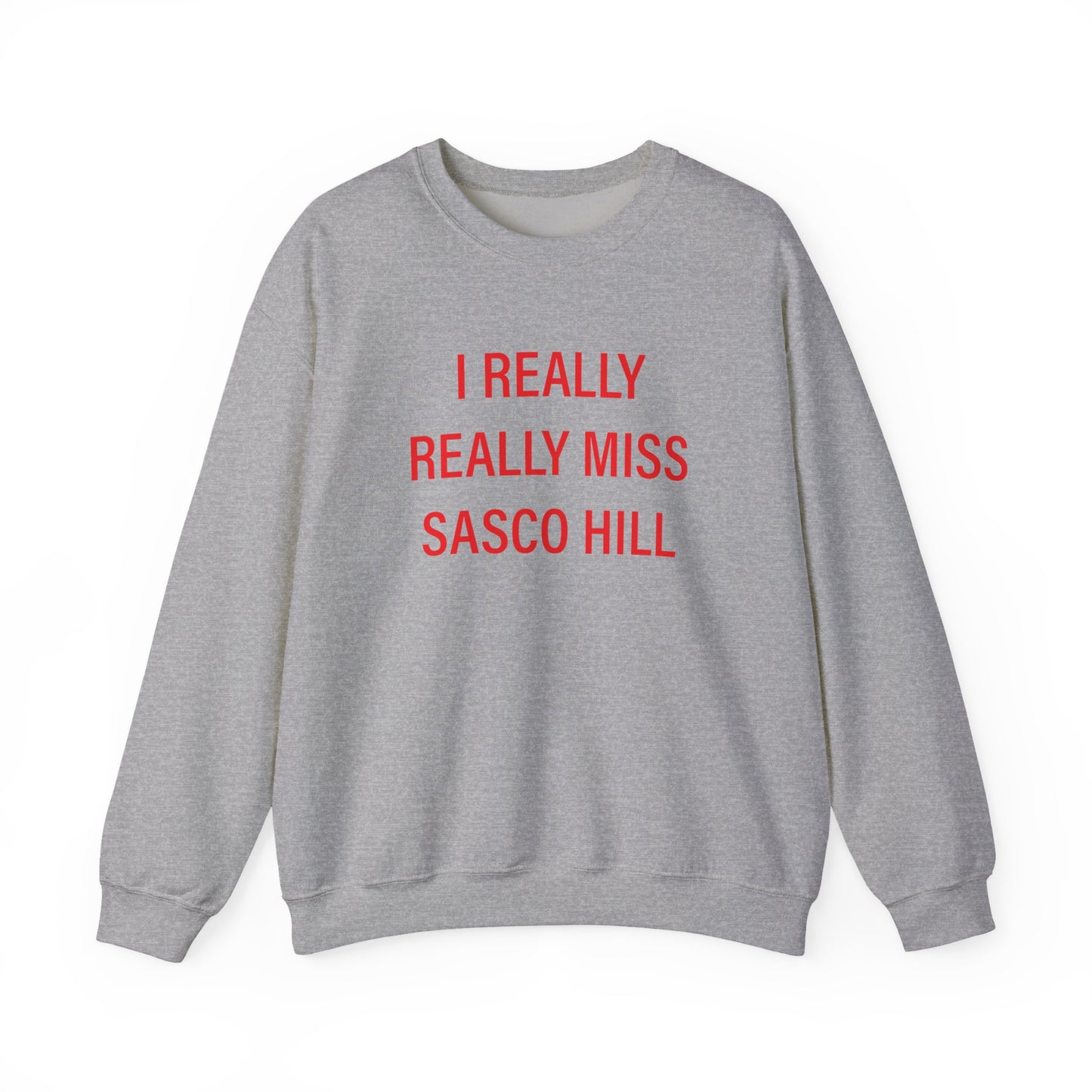 I Really Really Miss Sasco Hill Unisex Heavy Blend™ Crewneck Sweatshirt