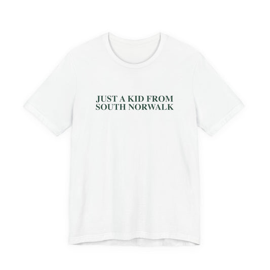 Just a kid from South Norwalk Unisex Jersey Short Sleeve T-Shirt
