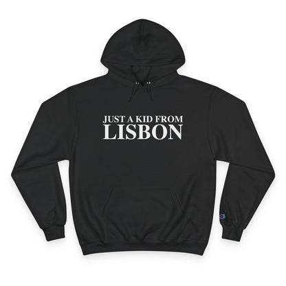 Just a kid from Lisbon Champion Hoodie