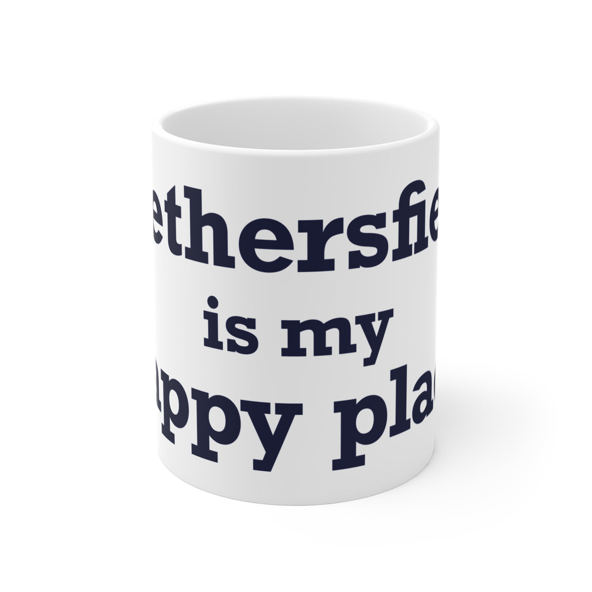Wethersfield is My Happy Place Mug 11oz
