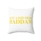 Just a kid from Haddam Spun Polyester Square Pillow
