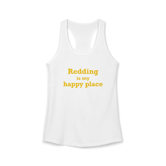 Redding Is My Happy Place Women's Ideal Racerback Tank Top