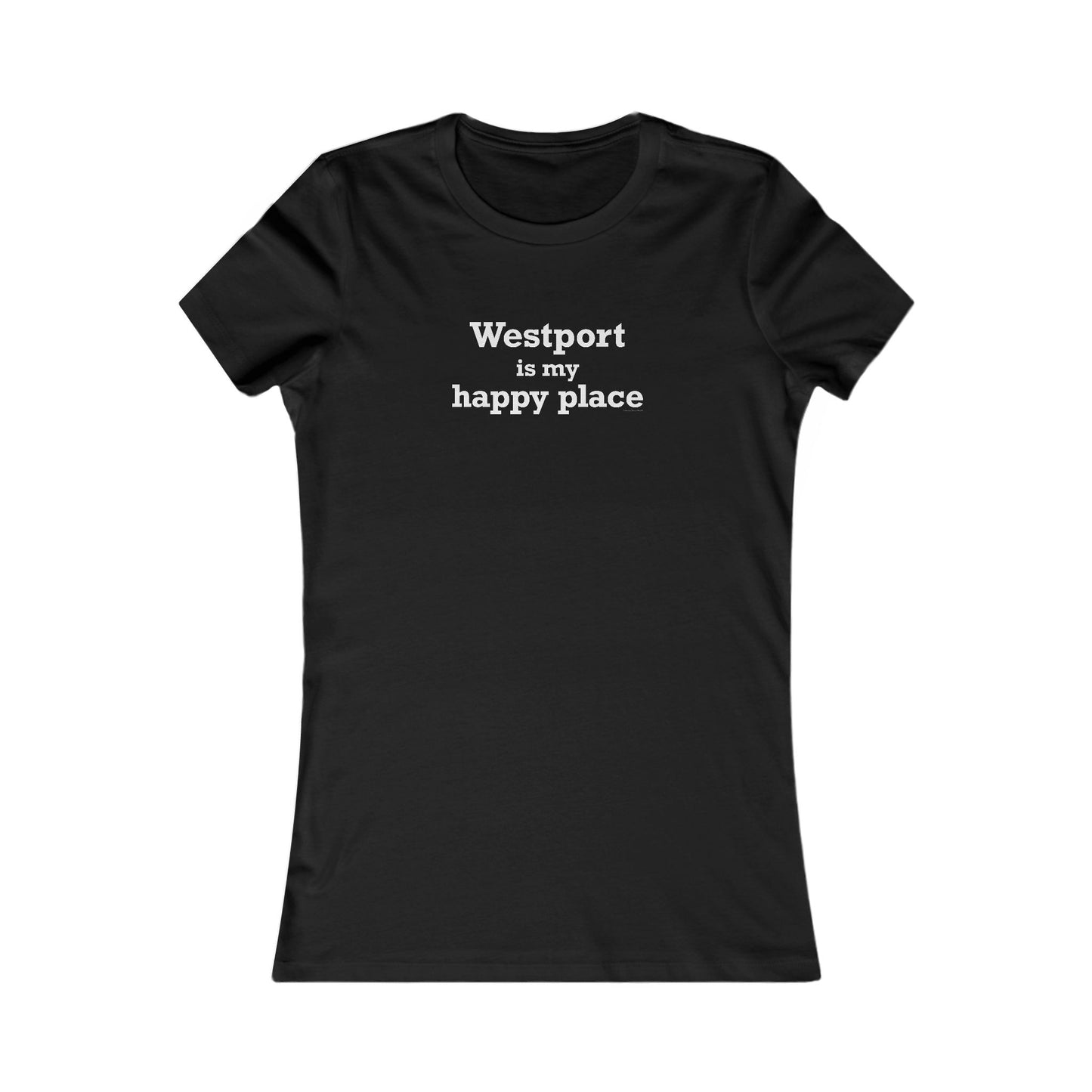 Westport Is My Happy Place Women's Favorite T-Shirt