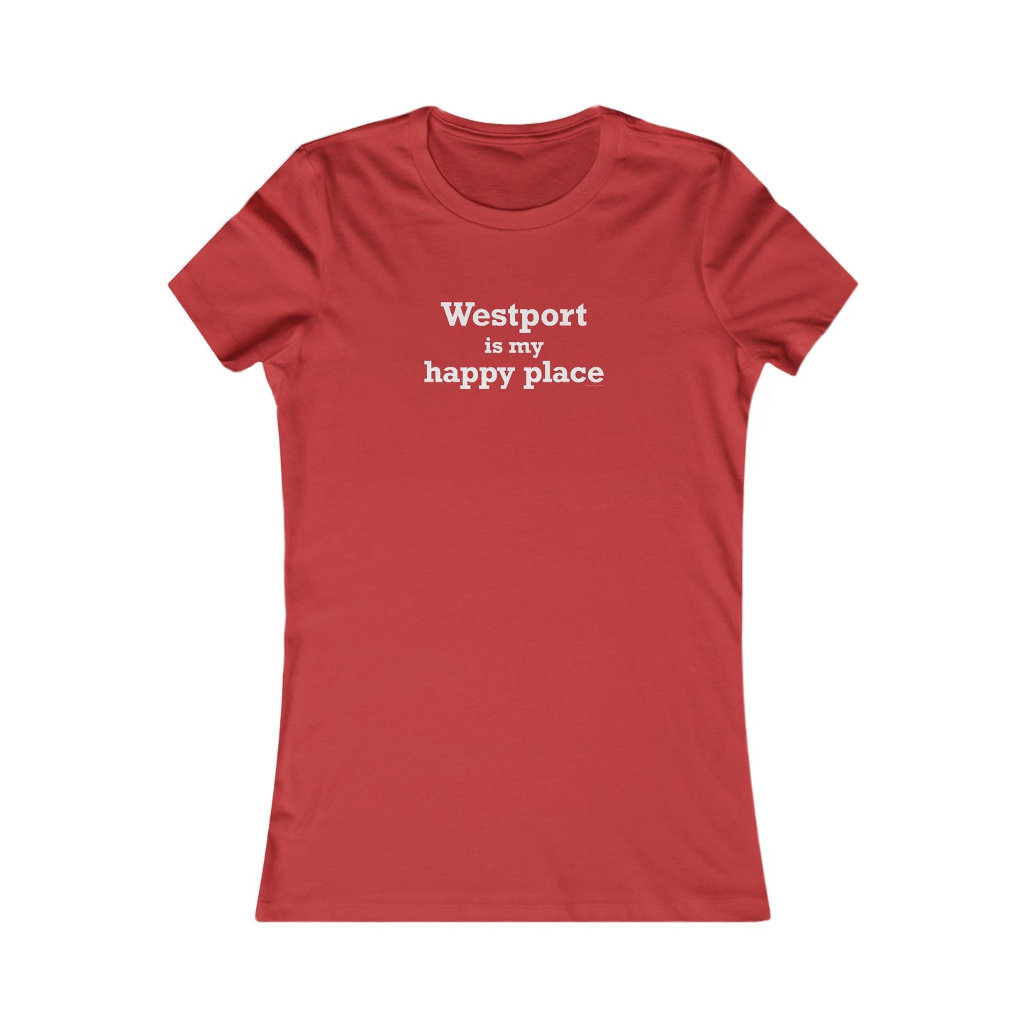 Westport Is My Happy Place Women's Favorite T-Shirt