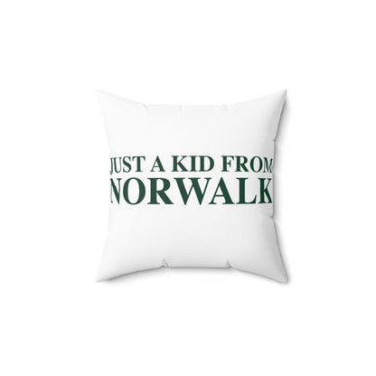 Just a kid from Norwalk Spun Polyester Square Pillow