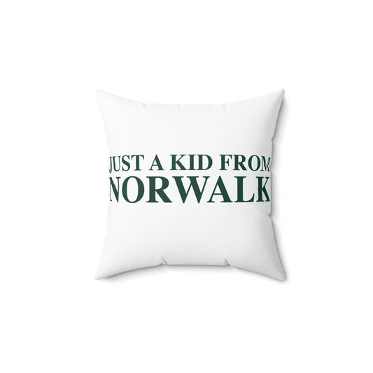 Just a kid from Norwalk Spun Polyester Square Pillow